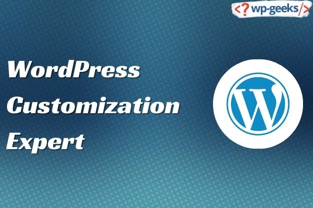 Expert Wordpress Customization Services By Hirewpgeeks